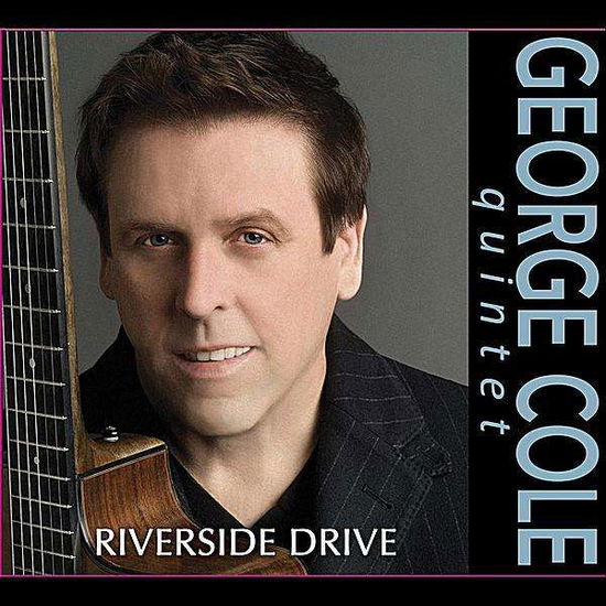 Cover for George Cole · Riverside Drive (CD) (2010)