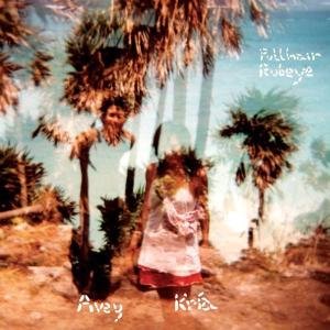 Cover for Tare, Avey / Kria Bekkan · Pullhair Rubeye (CD) (2007)