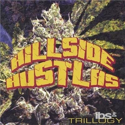 Trillogy - Hillside Hustlas - Music - CD Baby - 0683884031522 - August 2, 2005