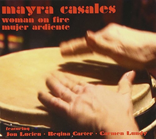 Cover for Mayra Casales · Woman on Fire: Mujer Ardiente (CD) (2006)