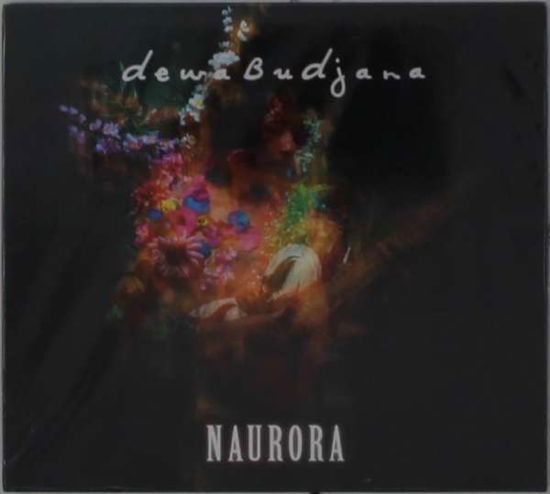 Dewa Budjana · Naurora (CD) (2021)