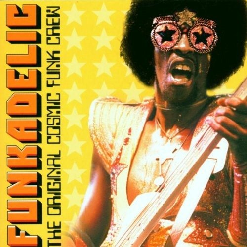 Original Cosmic Funk Crew - Funkadelic - Musik -  - 0698458102522 - 