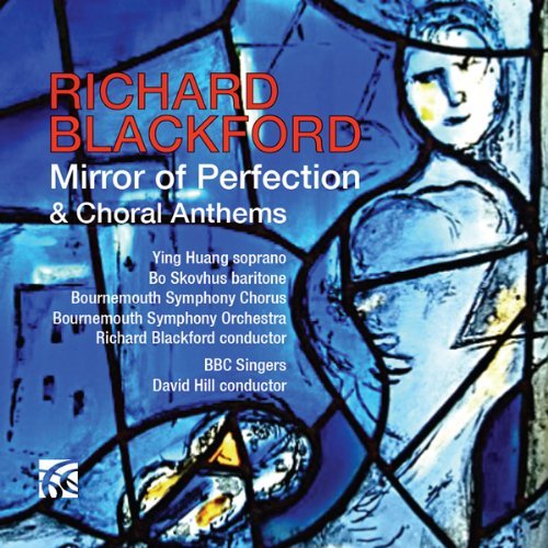 Cover for Blackford / Bournemouth Sym Chorus / Blackford · Mirror of Perfection &amp; Choral Anthems (CD) (2013)