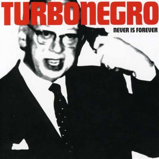 Cover for Turbonegro · Never is Forever (Parental Advisory) [pa] (CD) (2009)