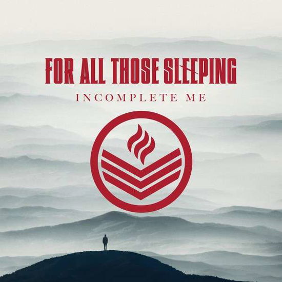 Incomplete Me - For All Those Sleeping - Música - FEARLESS & WIND UP RECORDS - 0714753019522 - 23 de junho de 2014