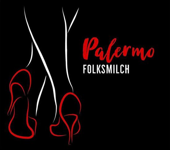 Cover for Folksmilch · Folksmilch: Palermo (CD) (2018)