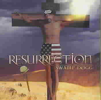 Resurrection - Swamp Dogg - Music - S.D.E.G. - 0722247195522 - May 8, 2007