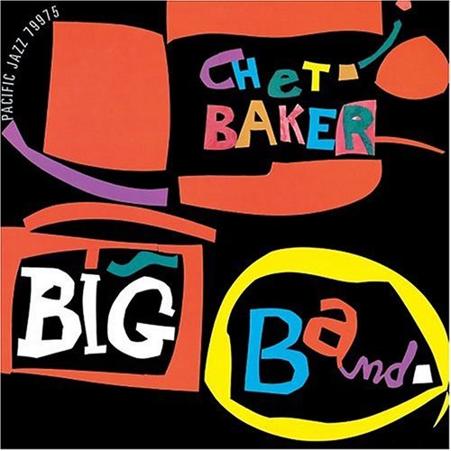 Cover for Chet Baker · Chet Baker Big Band (CD) [Remastered edition] (2004)