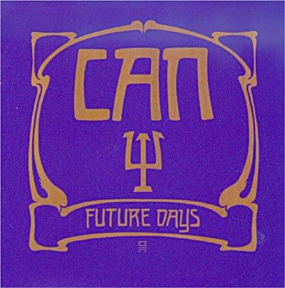 Future Days - Can - Música - POP - 0724596938522 - 19 de fevereiro de 2008