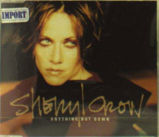 Sheryl Crow-anything but Down -cds- - Sheryl Crow - Music - Unknown Label - 0731458283522 - September 16, 2014