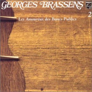 Cover for Georges Brassens · Les Amoureux Des Bancs Publiques (CD) (2022)