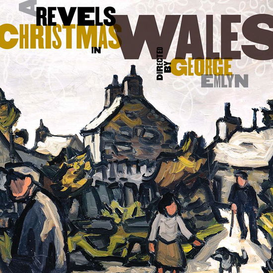 Cover for Christmas Revels · Revels Christmas in Wales (CD) (2015)