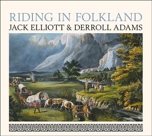 Cover for Jack Elliott &amp; Derroll Adams · Riding The Folkland (CD) (2025)