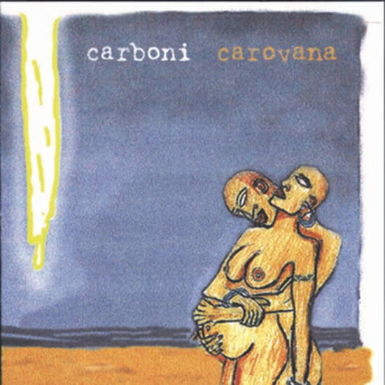 Cover for Carboni Luca · Carovana (CD)