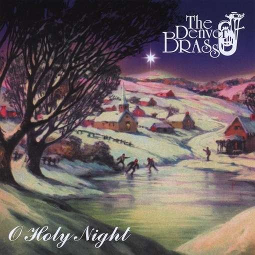Cover for Denver Brass · O Holy Night (CD) (2010)