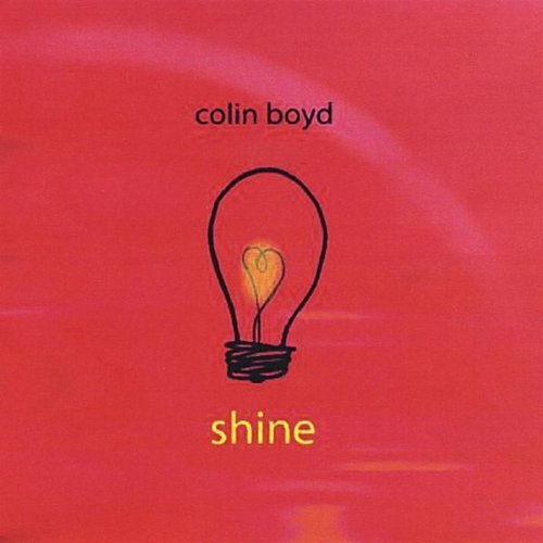 Cover for Colin Boyd · Shine (CD) (2008)
