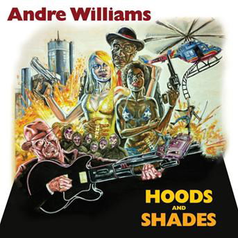 Hoods & Shades - Andre Williams - Musik - BLOODSHOT - 0744302018522 - 28. Februar 2012