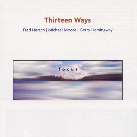 Focus - Thirteen Ways - Muziek - POP - 0753957205522 - 21 oktober 2004