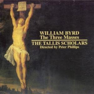 Cover for Tallis Scholarsphillips · William Byrd the Three Masses (CD) (2001)