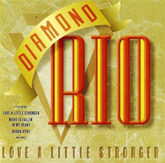 Cover for Diamond Rio · Love a Little Stronger (CD)