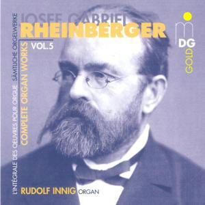 Complete Organ Works 5 - Rheinberger / Innig - Musique - MDG - 0760623089522 - 28 août 2001