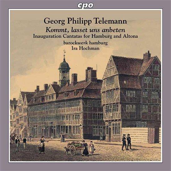 Cover for Telemann / Barockwerk Hamburg / Hochman · Georg Philipp Telemann: Kommt. Lasset Uns Anbeten (CD) (2019)