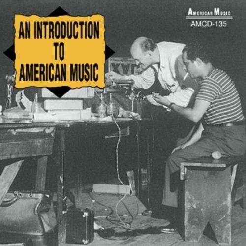 Cover for An Introduction to American Music / Various (CD) (2013)