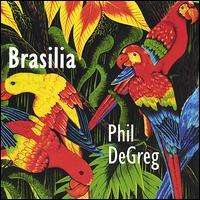 Cover for Phil Degreg · Brasilia (CD) (2004)