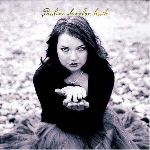 Pauline Scanlon · Hush (CD) (2006)