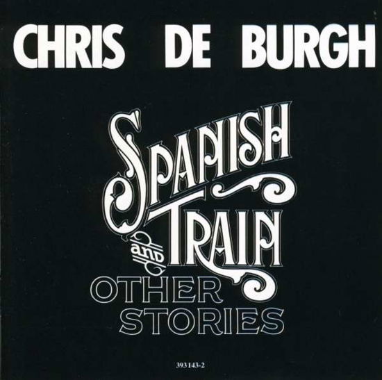 Cover for Chris De Burgh · Spanish Train &amp; Other Stories (CD) (1999)