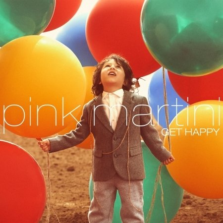 Cover for Pink Martini · Get Happy (CD) (2015)