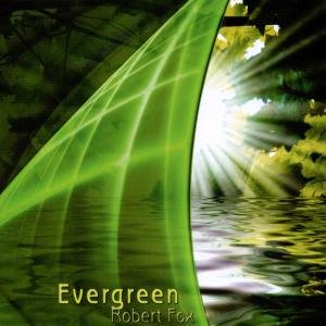 Cover for Robert Fox · Evergreen (CD) (2011)