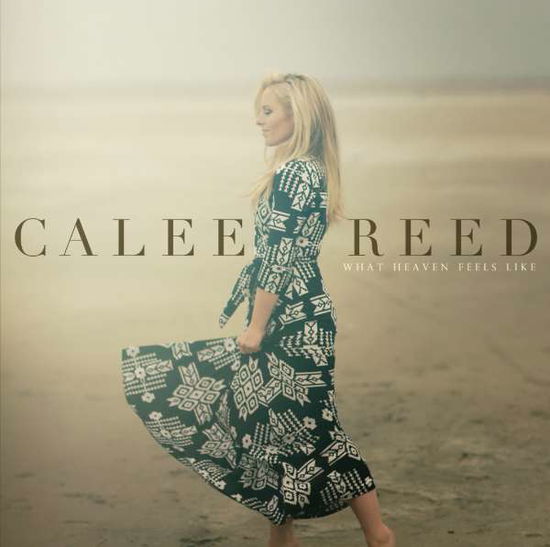 What Heaven Feels Like - Calee Reed - Music - SHADOW MOUNTAIN - 0783027028522 - July 7, 2015