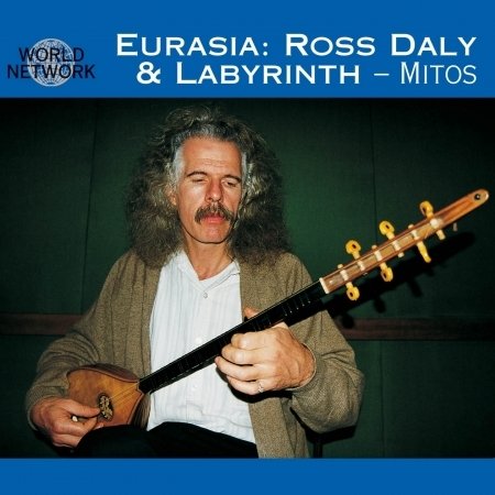 Cover for Ross Daly and Labyrinth · Eurasia (CD) (2016)