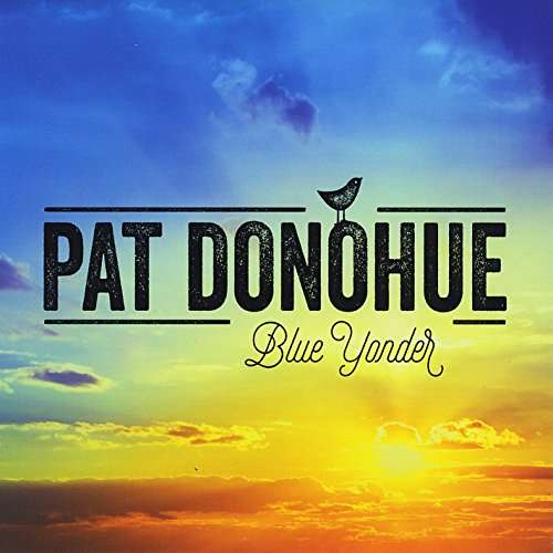 Cover for Pat Donohue · Blue Yonder (CD) (2016)