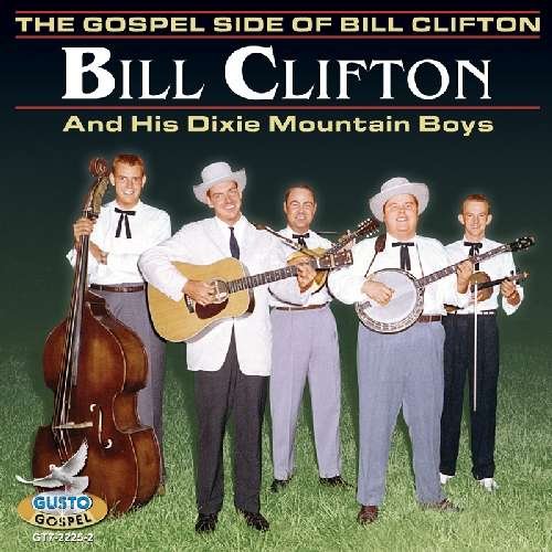 Cover for Bill Clifton · Gospel Side of Bill Clifton (CD) (2011)