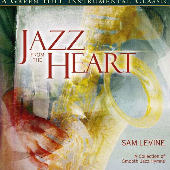 Cover for Sam Levine · Jazz from the Heart (CD) (2008)