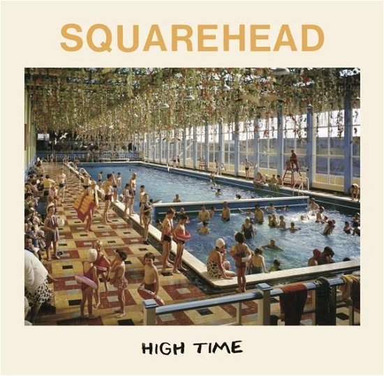 Cover for Squarehead · High Time (LP) (2019)