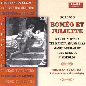 Cover for Gounod / Kozlovsky / Shumskaya / Burlak / Orlov · Romeo &amp; Juliet: the Russian Legacy (CD) (2004)