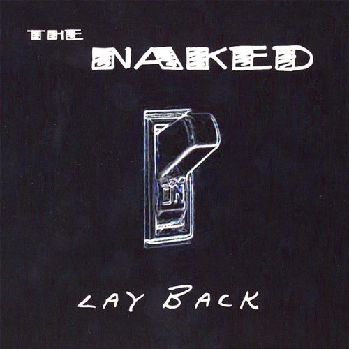 Cover for Naked · Lay Back (CD) (2008)