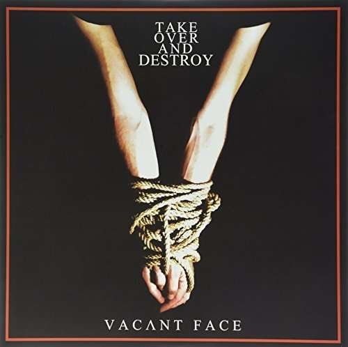 Cover for Take over and Destroy · Vacant Face (LP) [Coloured edition] (2015)