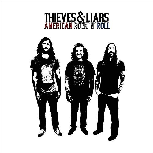 Cover for Thieves &amp; Liars · American Rock N Roll (CD) (2009)