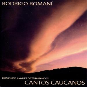 Cover for Rodrigo Romani · Rodrigo Romani-cantos Caucanos-homenaxe a Aviles.. (CD) (2003)