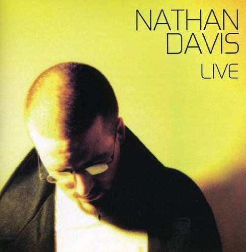 Live - Nathan Davis - Musiikki - CD Baby - 0805996817522 - torstai 4. toukokuuta 2006
