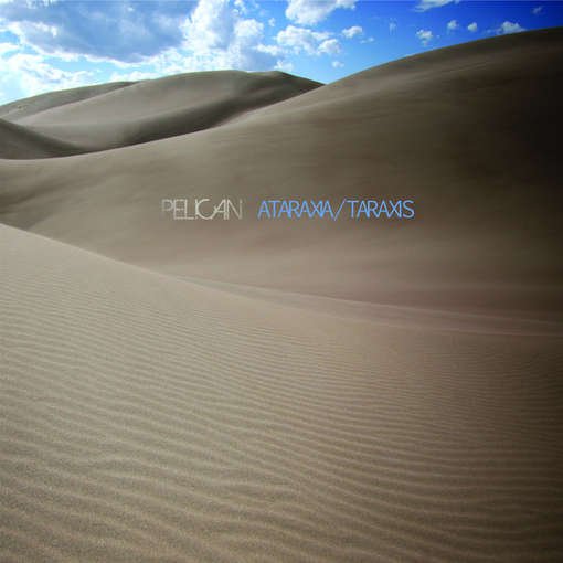 Cover for Pelican · Ataraxia / Taraxis (CD) (2012)