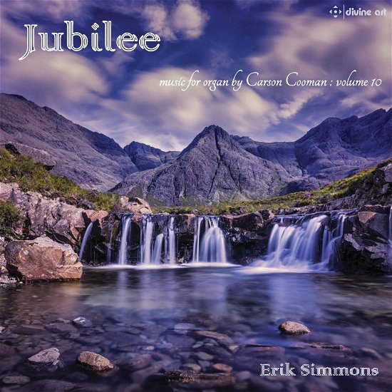 Jubilee: Music For Organ By Carson Cooman: Vol. 10 - Erik Simmons - Musik - DIVINE ART - 0809730518522 - 8. februar 2019