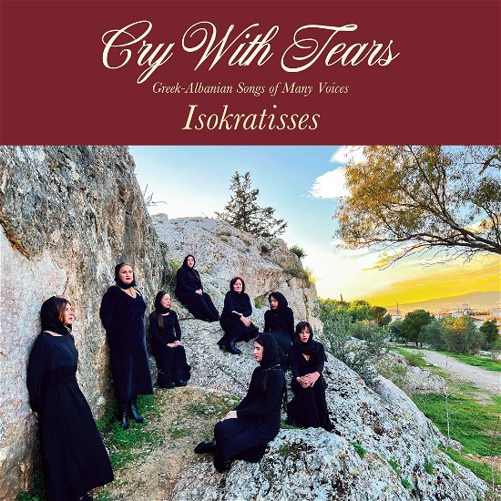 Cry With Tears: Greek-Albanian Songs Of Many Voices - Isokratisses - Music - THIRD MAN RECORDS - 0810074421522 - October 14, 2022