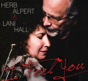 Cover for Herb Alpert &amp; Lani Hall · I Feel You (CD) (2016)