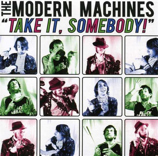 Cover for Modern Machines · Take It Somebody (CD) (2006)