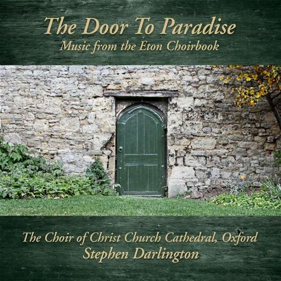 The Door To Paradise - Choir of Christ Church Cathedral Oxford & Stephen Darlington - Muziek - AVIE - 0822252239522 - 28 september 2018